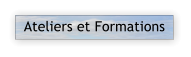 Ateliers et Formations