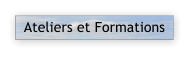 Ateliers et Formations