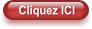 Cliquez ICI