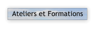 Ateliers et Formations