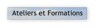 Ateliers et Formations